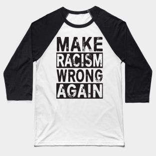 end racism Baseball T-Shirt